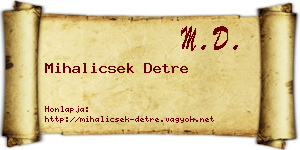 Mihalicsek Detre névjegykártya